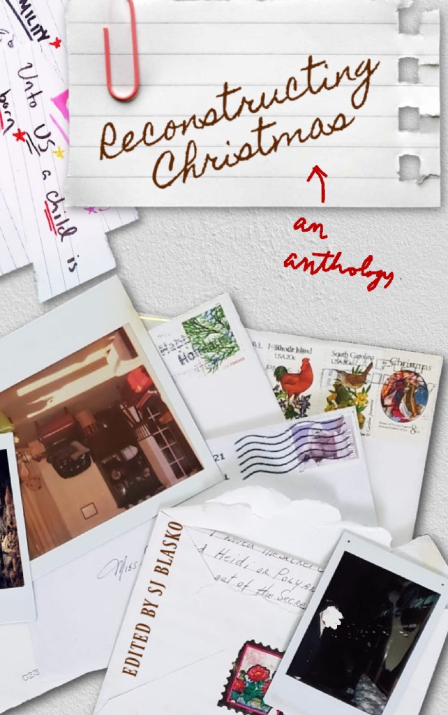 Book cover image for Reconstructing Christmas, an anthology. A collage of family photos, Christmas card envelopes, and encouraging Scripture verses.