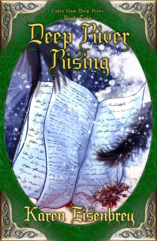 Cover for Deep River Rising (Tales from Deep River book 2) by Karen Eisenbrey. A green leather binding with brass corners frames an illustration of a handwritten book. A silver pin with 3 blossoms lies on an open page.